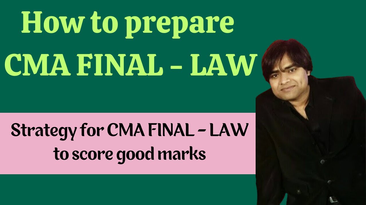 HOW TO STUDY CMA FINAL LAW BEST STRATEGY FOR CMA FINAL LAW YouTube