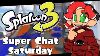 Splatoon 3 but Super Chat Controls Stream!