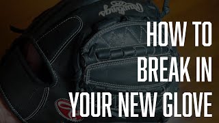 How to Break in Your New Baseball or Softball Glove