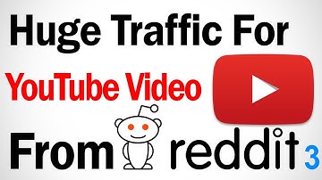 Huge Traffic For YouTube Video From Reddit | Youtube Full Course part 09