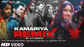 Kamariya (Remix) DJ Hardik | STREE | Nora Fatehi | Rajkummar Rao | Aastha G,Divya K | Sachin- Jigar