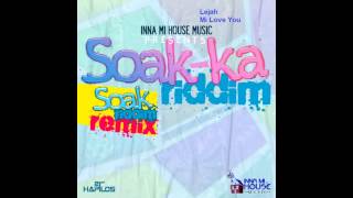 Soak-Ka Riddim Mix (February 2013)