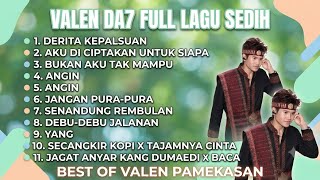 Full album, lagu sedih versi VALEN DA7