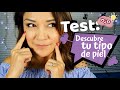 TEST: DESCUBRE TU TIPO DE PIEL  (paso a paso) ♥ Anabel México