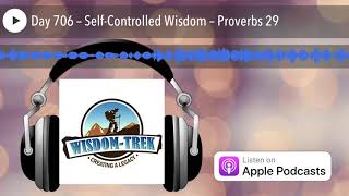 Day 706 – Self-Controlled Wisdom – Proverbs 29