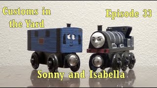 Customs In The Yard Ep. 33 Sonny And Isabella