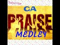 Ga gospel praisemedley vol 1