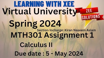MTH301 Calculus II Assignment 1 Spring 2024 Virtual University of Pakistan