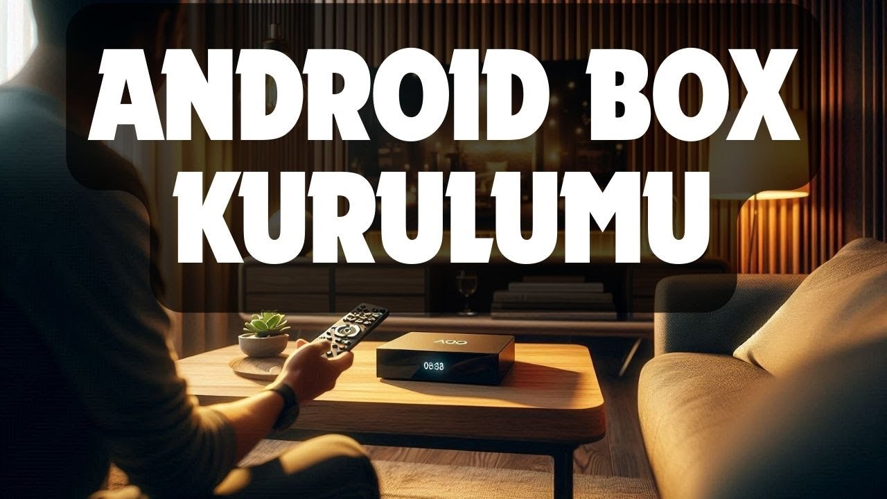 ANDROID TV BOX KURULUM | UYGULAMA ARŞİVİ | DİKKAT EDİLECEKLER | ÖNEMLİ ...