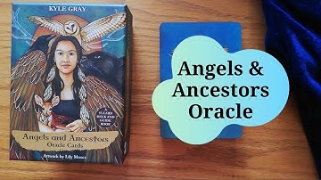 ANGELS AND ANCESTORS ORACLE