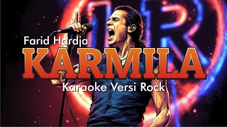 Karmila - Farid Hardja - Karaoke Versi Rock