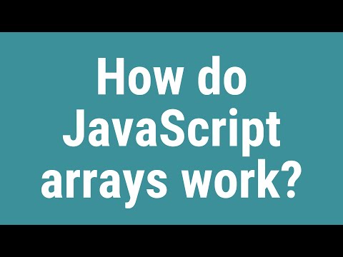 How do JavaScript arrays work?