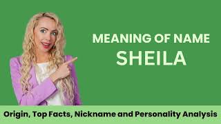 Sheila Name Facts, Meaning, Personality, Nickname, Origin, Popularity, Similar Names And Poetry