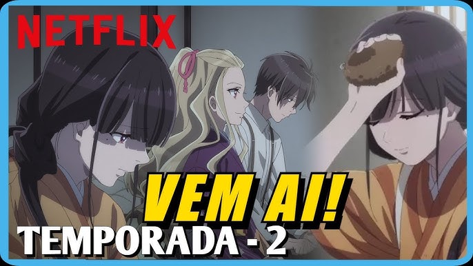 MEU CASAMENTO FELIZ - ANIME NETFLIX IMPERDÍVEL! SEM SPOILER - My happy  marriage anime 