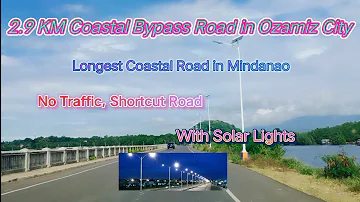 Ozamiz Coastal Bypass Road | 2.9 Km Diversion Road | Full of Solar Lights |No Traffic #ozamizcity
