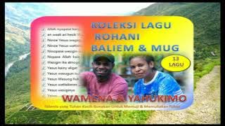 ALBUM ROHANI BALIEM( NAIKE STYLE) yahukimo Papua