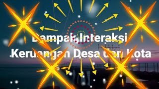 Dampak Interaksi Desa dan Kota Terhadap Suatu Wilayah