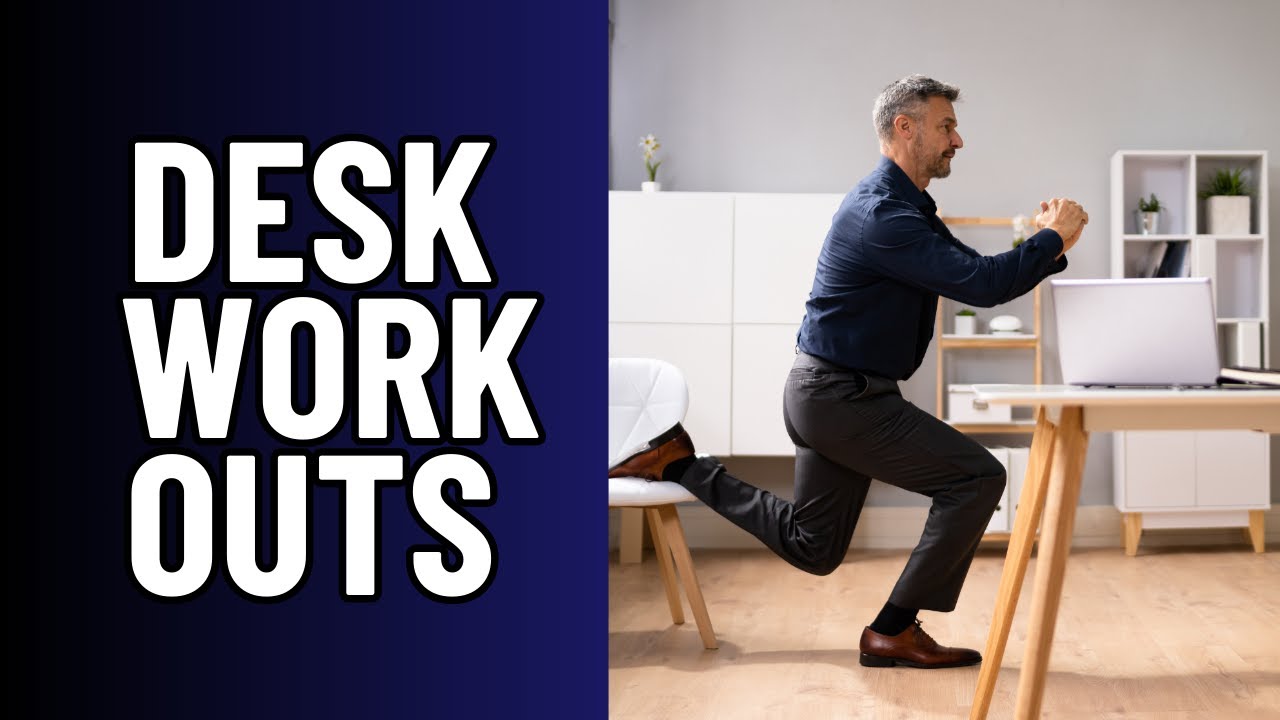 Desk Workouts: Stay Active While Working From Home - YouTube