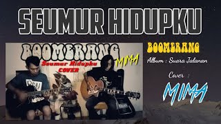 SEUMUR HIDUPKU - BOOMERANG || Cover MiMa || Boomers Indramayu