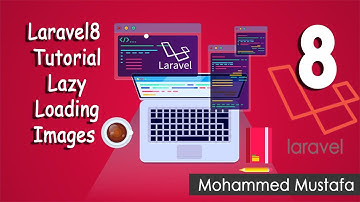37-Laravel 8 Tutorial - Lazy Loading Images لارافيل 8