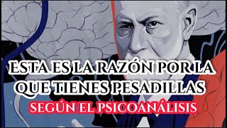 Freud, Porque tenemos pesadillas