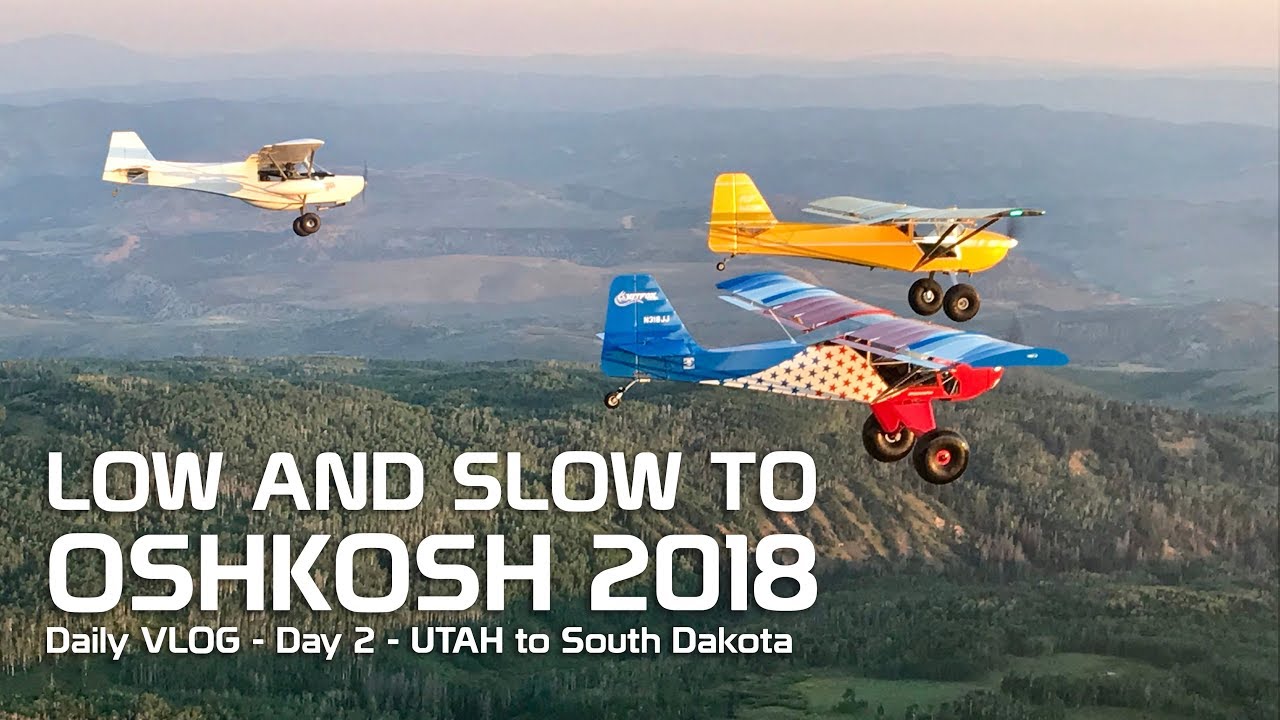 first solo flight around the world Day 2 - Low and Slow to Oshkosh 2018 - Utah to South Dakota