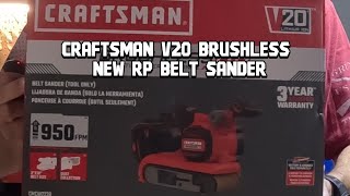 new craftsman v20 brushless rp brushless belt sander review!