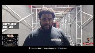Knowledge Tha God Recaps Fonz King Of The Cabin Tournament Impact The Culture Podcast 
