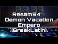 Resamdemon vacation emperobreaklatin