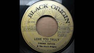 Tayrone Taylor & The Black Origins - Love You Truly - YouTube