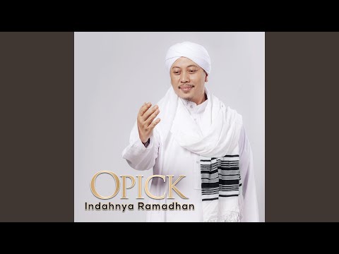 Indahnya Ramadhan - Opick