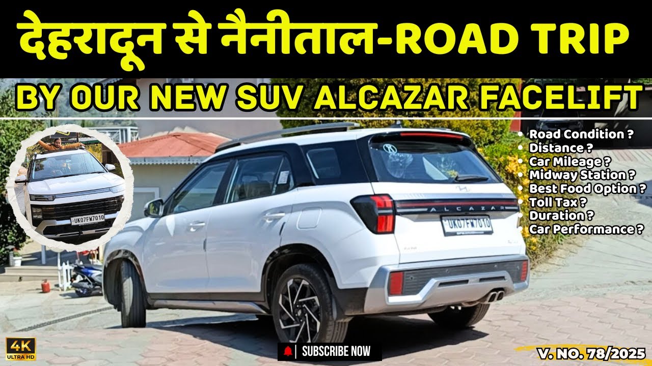Dehradun To Nainital By New SUV Alcazar Facelift | Nainital Road Trip | Nainital Tour | Naini Lake
