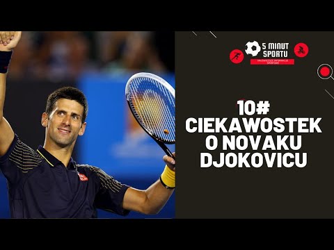 #2 Ciekawostki sportowe - Novak Djokovic