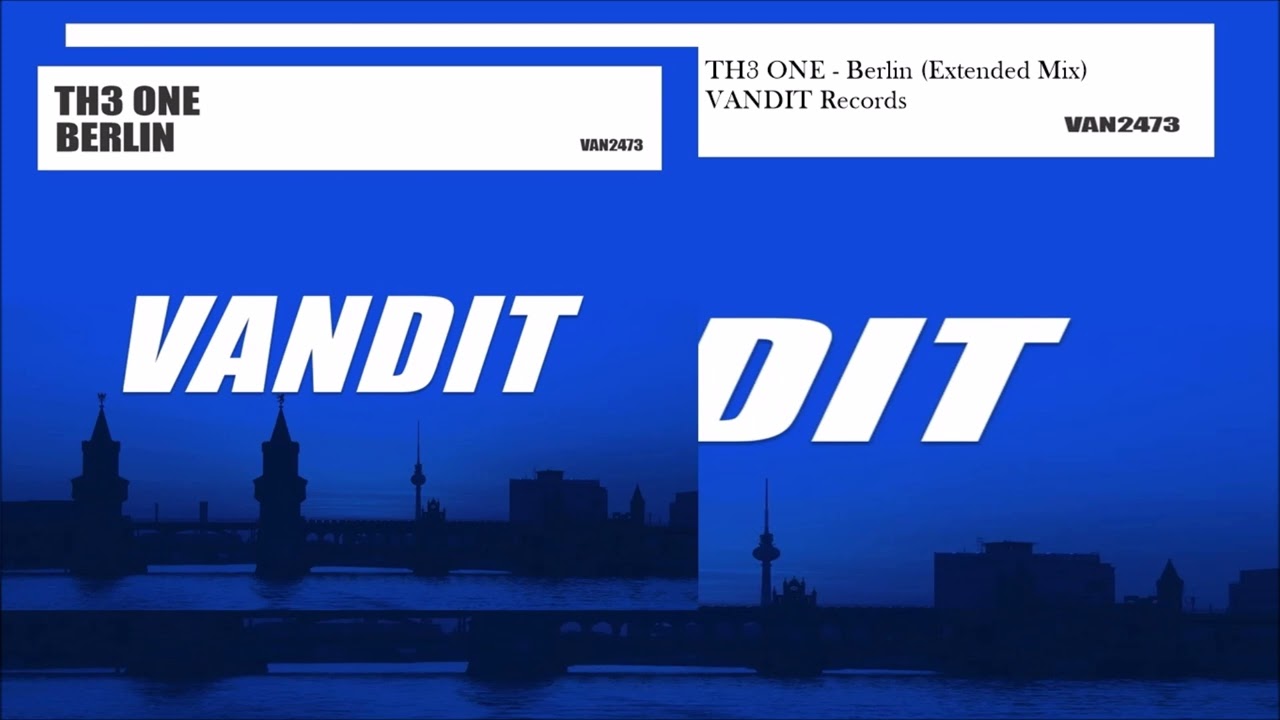TH3 ONE - Berlin (Extended Mix)