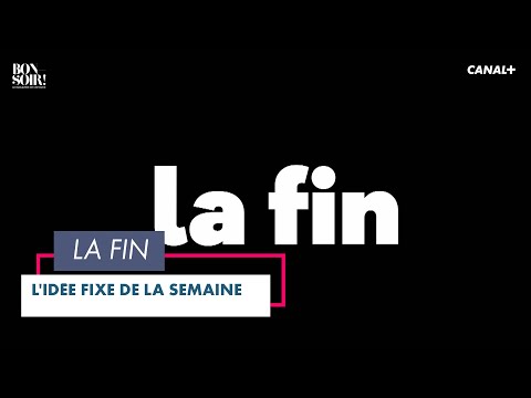 La fin - Bonsoir ! du 22/06 - CANAL+