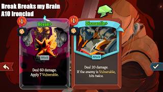 Break Causes Mental Deterioration | A10 Ironclad Explained