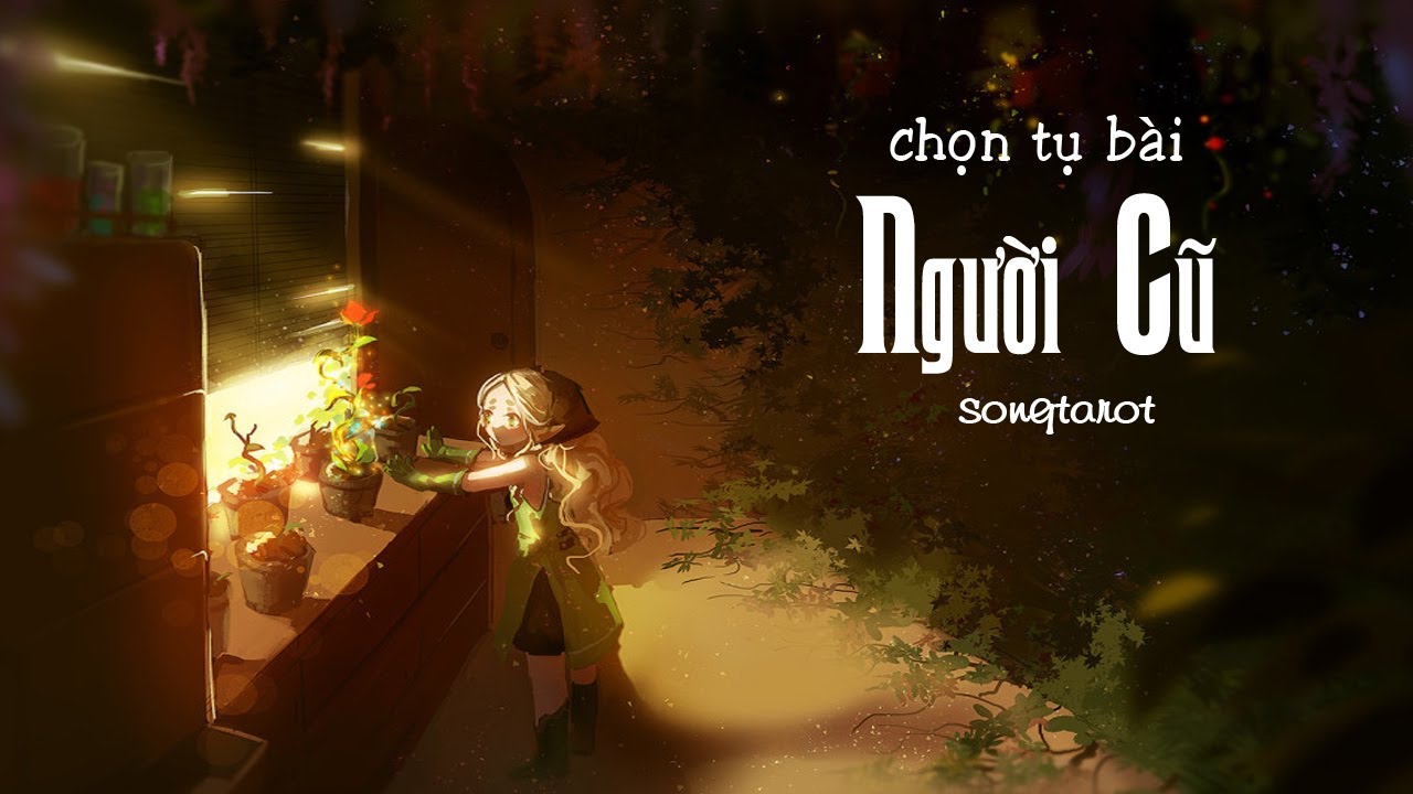 tarot: chọn tụ bài: người cũ