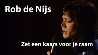Rob de Nijs - Zet een kaars voor je raam (1976) [Restored]