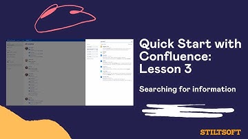 Quick Start with Confluence - Lesson 3. Searching for Info