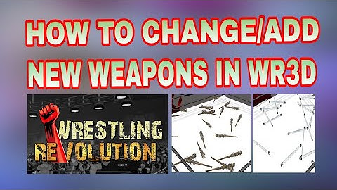 How to Change Weapons In WR3D/Wrestling Revolution 3D Games Hacker