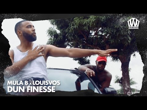 Mula B x LouiVos - Dun Finesse