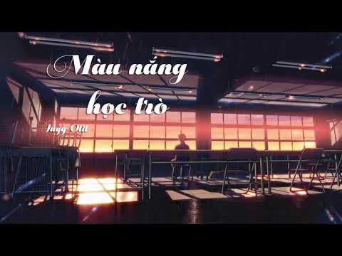 Video Màu Nắng Học Trò - Juyy Otit - Video lyrics - youtube