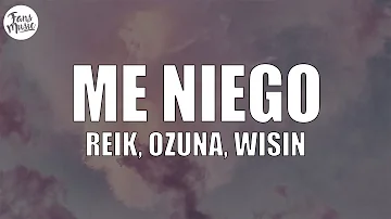 Reik - Me Niego (Letra/Lyrics) ft. Ozuna, Wisin