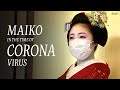 How Has the COVID Pandemic Changed the World of Maiko/Geisha?