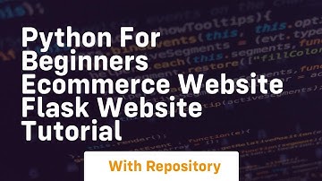 Python for beginners ecommerce website flask website tutorial