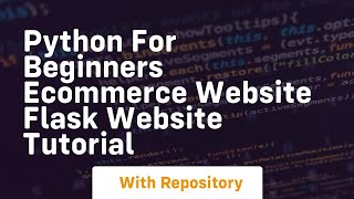 Python for beginners ecommerce website flask website tutorial