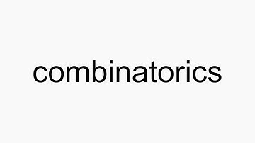 How to pronounce combinatorics
