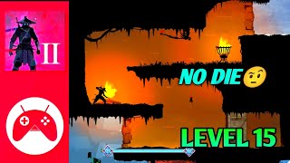 Ninja Arashi2: Level 15 || Can I finished this in one heart🤨🥷🏻⚔️🔥🔥