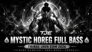 Download lagu 🔥 MYSTIC HOREG FULL BASS — TRIBAL JAVA EDM 2026 | DARK GAMELAN • DEEP BASS • HOREG