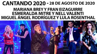 Cantando 2020 - Programa 28/08/20: Esmeralda Mitre, Miguél Ángel Rodrríguez y Mariana Brey